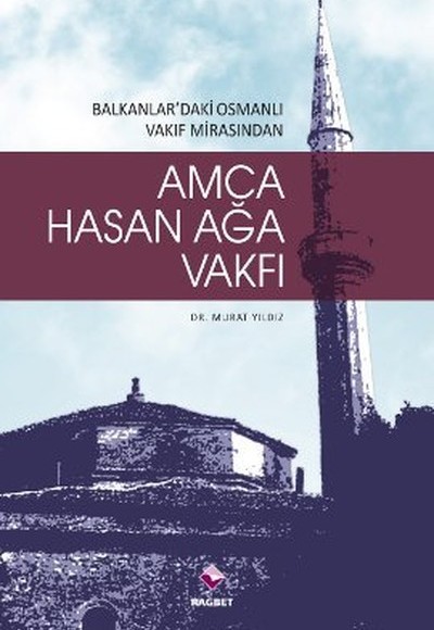Amca Hasan Ağa Vakfı Amca Hasan Ağa Vakfı