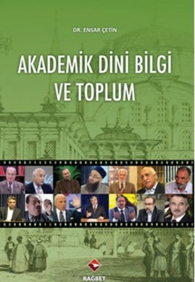 Akademik Dini Bilgi ve Toplum Akademik Dini Bilgi ve Toplum