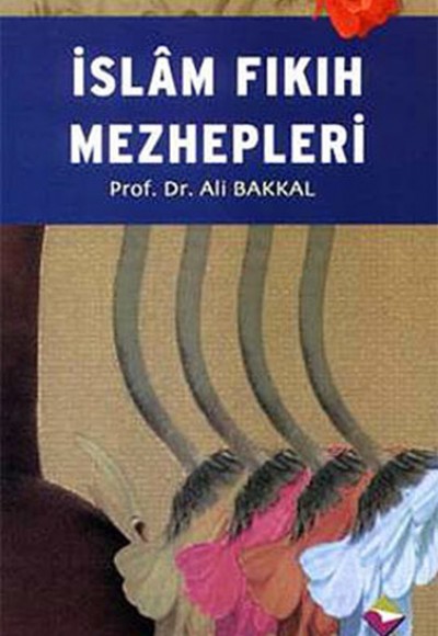 İslam Fıkıh Mezhepleri İslam Fıkıh Mezhepleri