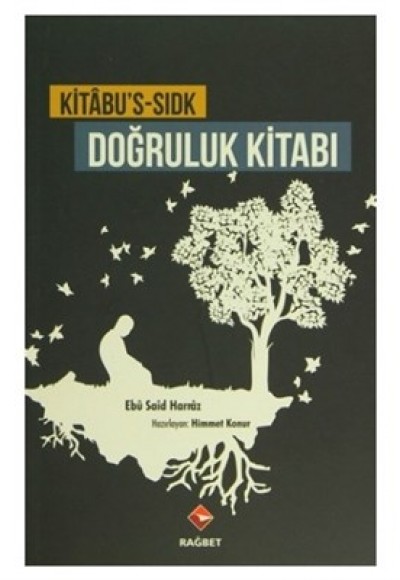 Kitabu's-Sıdk Doğruluk Kitabı Kitabu's-Sıdk Doğruluk Kitabı