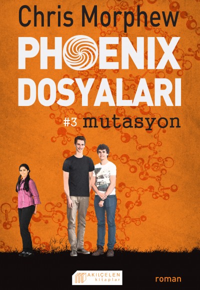 Phoenix Dosyaları 3 - Mutasyon Phoenix Dosyaları 3 - Mutasyon