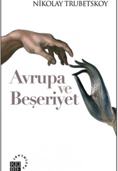 Avrupa ve Beşeriyet Avrupa ve Beşeriyet