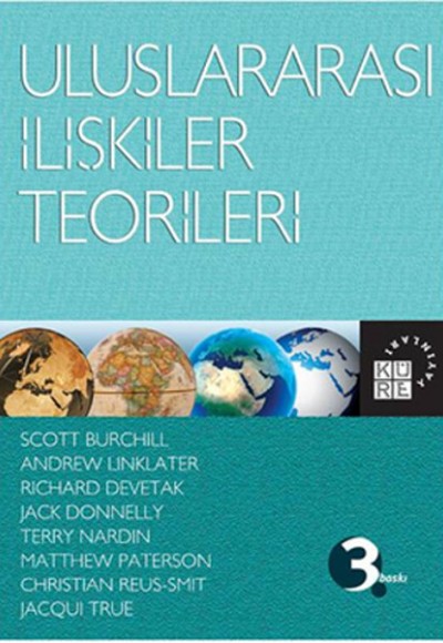 Uluslararası İlişkiler Teorileri Uluslararası İlişkiler Teorileri
