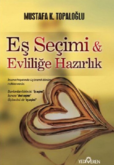 Eş Seçimi & Evliliğe Hazırlık Eş Seçimi & Evliliğe Hazırlık