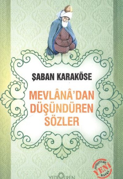 Mevlana'dan Düşündüren Sözler Mevlana'dan Düşündüren Sözler