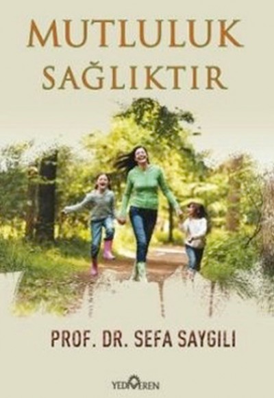 Mutluluk Sağlıktır Mutluluk Sağlıktır