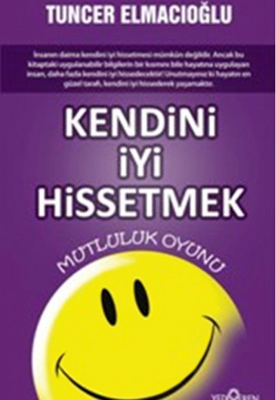 Kendini İyi Hissetmek Kendini İyi Hissetmek