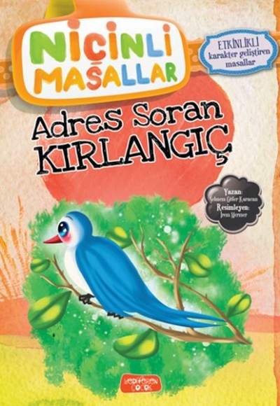 Niçinli Masallar - Adres Soran Kırlangıç Niçinli Masallar - Adres Soran Kırlangıç