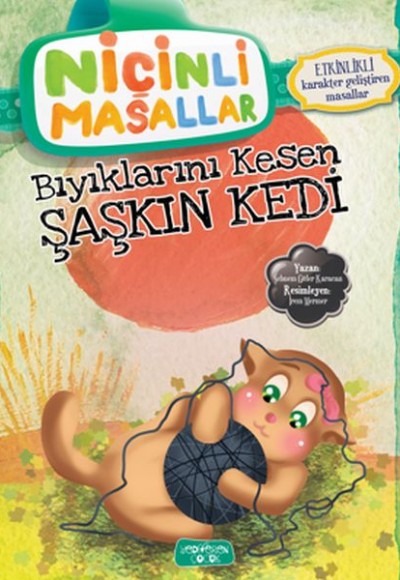 Niçinli Masallar - Bıyıklarını Kesen Şaşkın Kedi Niçinli Masallar - Bıyıklarını Kesen Şaşkın Kedi