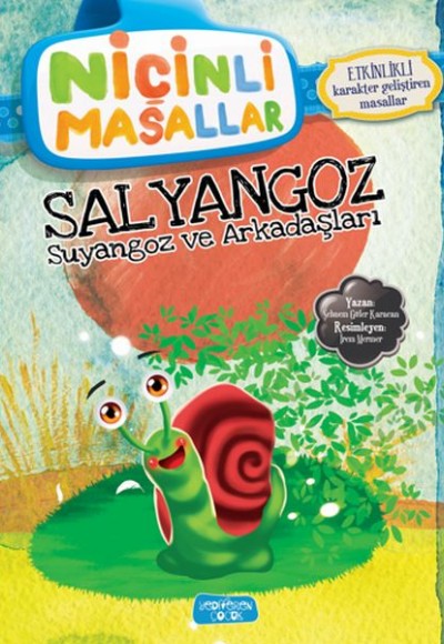Niçinli Masallar - Salyangoz Suyangoz ve Arkadaşları Niçinli Masallar - Salyangoz Suyangoz ve Arkadaşları