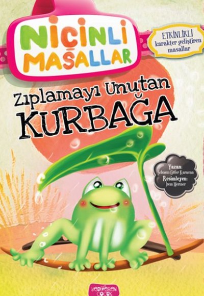 Niçinli Masallar - Zıplamayı Unutan Kurbağa Niçinli Masallar - Zıplamayı Unutan Kurbağa