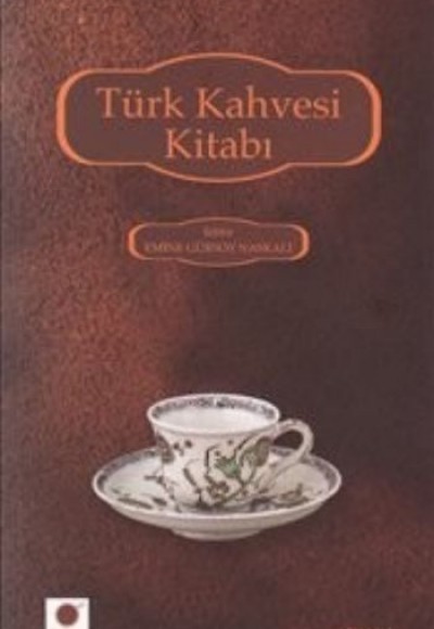 Türk Kahvesi Kitabı Türk Kahvesi Kitabı
