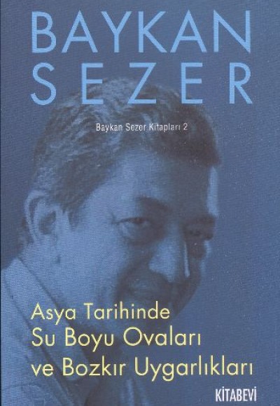 Asya Tarihinde Su Boyu Ovaları ve Bozkır Uygarlıkları Asya Tarihinde Su Boyu Ovaları ve Bozkır Uygarlıkları