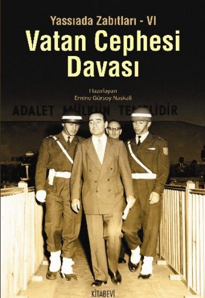 Vatan Cephesi Davası / Yassıada Zabıtları VI Vatan Cephesi Davası / Yassıada Zabıtları VI