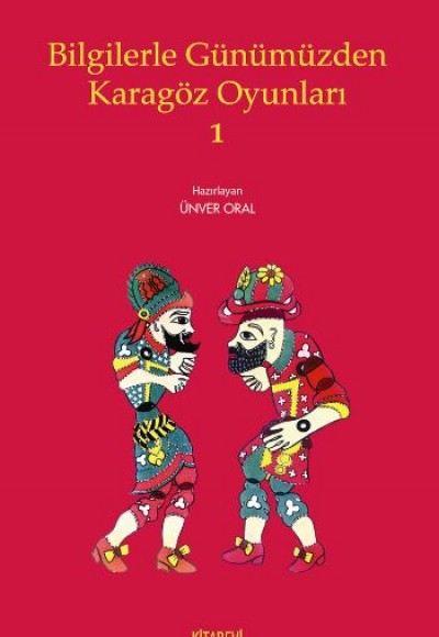 Bilgilerle Günümüzden Karagöz Oyunları 1 Bilgilerle Günümüzden Karagöz Oyunları 1