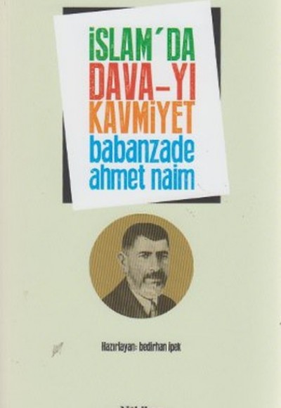 İslam'da Dava-yı Kavmiyet İslam'da Dava-yı Kavmiyet