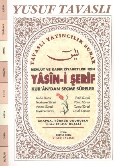 Mevlüt ve Kabir Ziyaretleri İçin Yasini Şerif Kur'an'dan Seçme Sureler (D65) Mevlüt ve Kabir Ziyaretleri İçin Yasini Şerif Kur'an'dan Seçme Sureler (D65)
