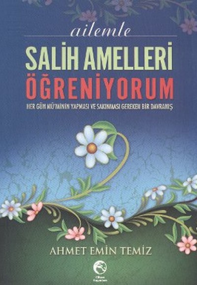 Ailemle Salih Amelleri Öğreniyorum Ailemle Salih Amelleri Öğreniyorum