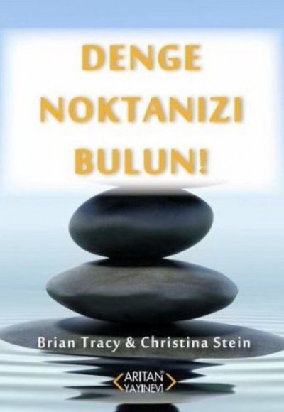 Denge Noktanızı Bulun! Denge Noktanızı Bulun!