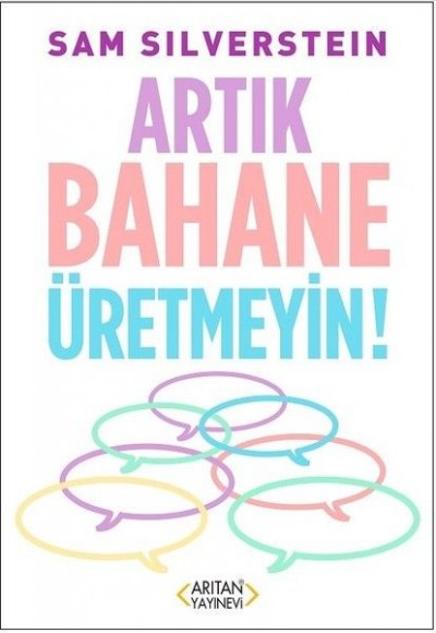 Artık Bahane Üretmeyin! Artık Bahane Üretmeyin!