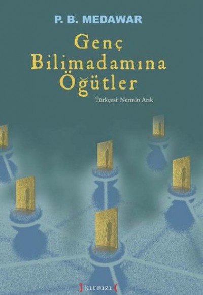 Genç Bilimadamına Öğütler Genç Bilimadamına Öğütler