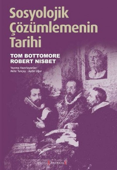 Sosyolojik Çözümlemenin Tarihi Sosyolojik Çözümlemenin Tarihi