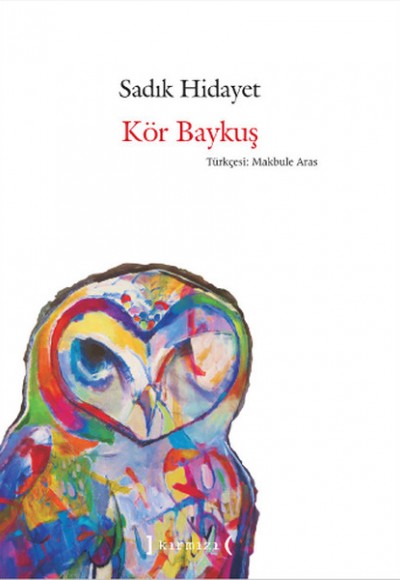 Kör Baykuş Kör Baykuş