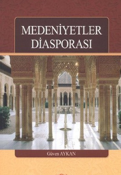 Medeniyetler Diasporası Medeniyetler Diasporası