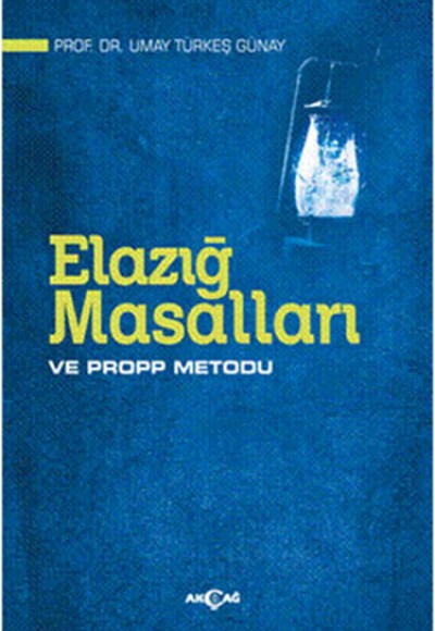 Elazığ Masalları ve Propp Metodu Elazığ Masalları ve Propp Metodu