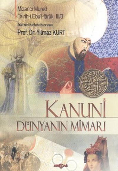 Kanuni - Dünyanın Mimarı Kanuni - Dünyanın Mimarı