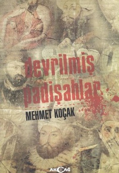 Devrilmiş Padişahlar Devrilmiş Padişahlar