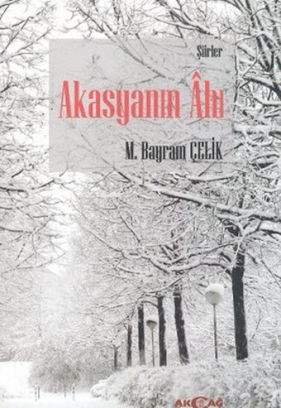 Akasyanın Ahı Akasyanın Ahı
