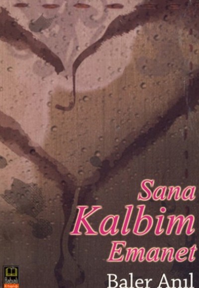 Sana Kalbim Emanet Sana Kalbim Emanet