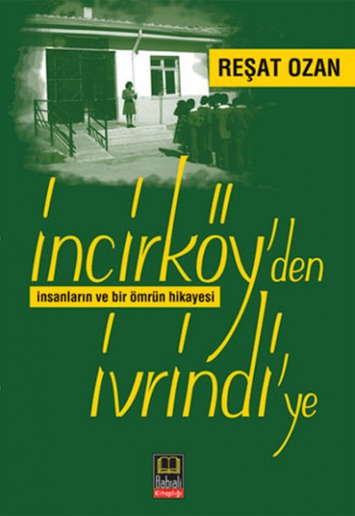 İncirköy'den İvrindi'ye İncirköy'den İvrindi'ye