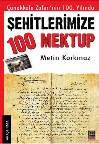 Şehitlerimize 100 Mektup Şehitlerimize 100 Mektup