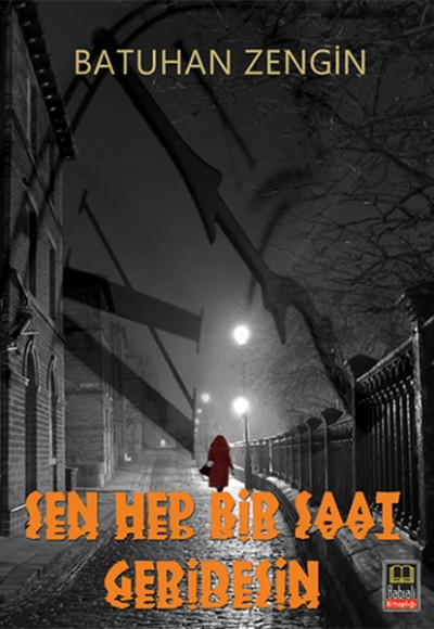 Sen Hep Bir Saat Geridesin Sen Hep Bir Saat Geridesin