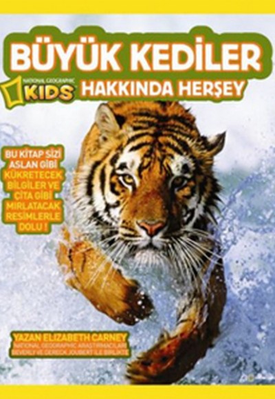 National Geographic Kids -Büyük Kediler Hakkında Herşey National Geographic Kids -Büyük Kediler Hakkında Herşey
