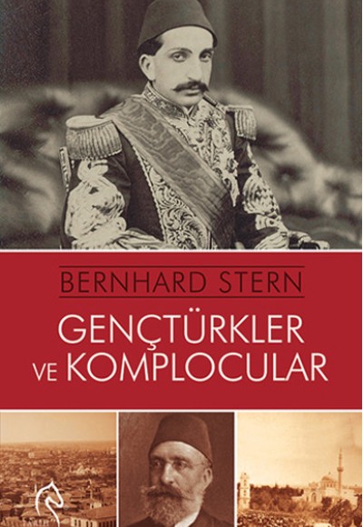 Genç Türkler ve Komplocular Genç Türkler ve Komplocular