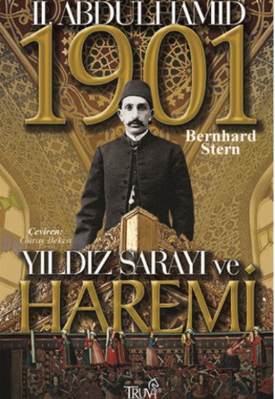 II. Abdülhamit Yıldız Sarayı ve Haremi 1901 II. Abdülhamit Yıldız Sarayı ve Haremi 1901