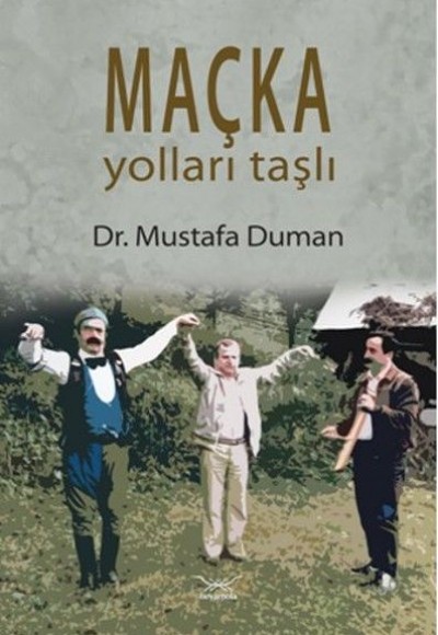 Maçka Yoları taştan Maçka Yoları taştan