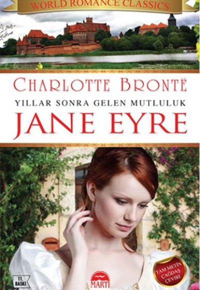 Jane Eyre - Yıllar Sonra Gelen Mutluluk Jane Eyre - Yıllar Sonra Gelen Mutluluk