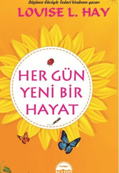 Her Gün Yeni Bir Hayat (Ciltli) Her Gün Yeni Bir Hayat (Ciltli)