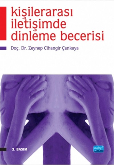 Kişilerarası İletişimde Dinleme Becerisi Kişilerarası İletişimde Dinleme Becerisi