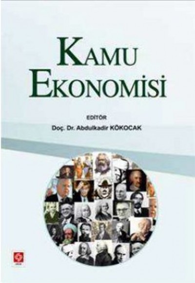 Kamu Ekonomisi / Abdülkadir Kökocak Kamu Ekonomisi / Abdülkadir Kökocak
