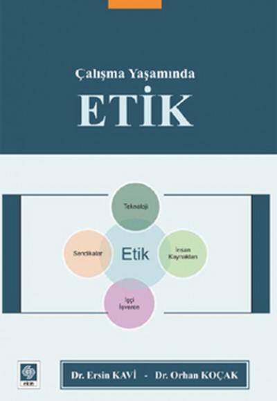 Çalışma Yaşamında Etik Çalışma Yaşamında Etik