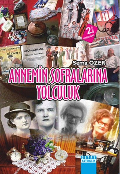 Annemin Sofralarına Yolculuk Annemin Sofralarına Yolculuk