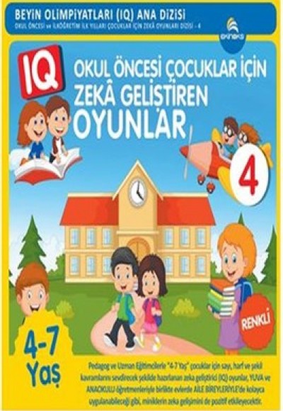 Okul Öncesi Çocuklar İçin Zeka Geliştiren Oyunlar 4 (4-7 Yaş) Okul Öncesi Çocuklar İçin Zeka Geliştiren Oyunlar 4 (4-7 Yaş)
