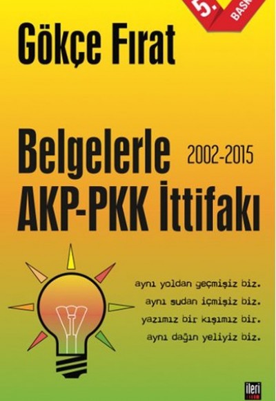 Belgelerle AKP-PKK İttifakı (2002-2015) Belgelerle AKP-PKK İttifakı (2002-2015)