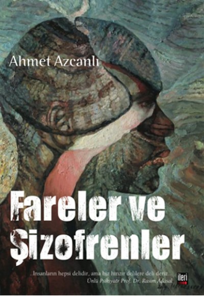Fareler ve Şizofrenler Fareler ve Şizofrenler