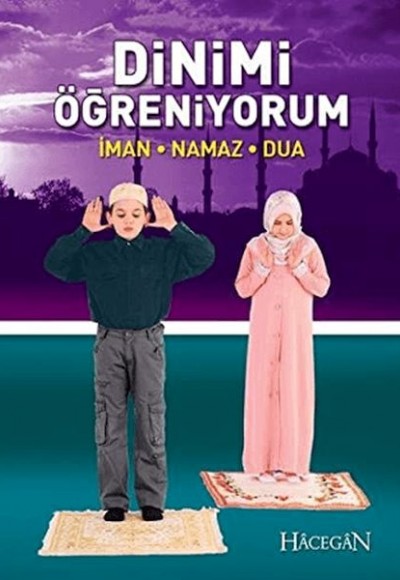 Dinimi Öğreniyorum Dinimi Öğreniyorum